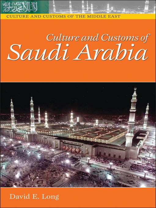 Title details for Culture and Customs of Saudi Arabia by David E. Long - Available